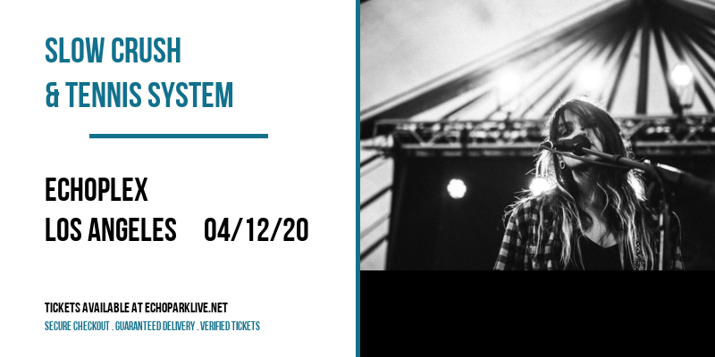 Slow Crush & Tennis System at Echoplex tickets Slow Crush & Tennis System at Echoplex
