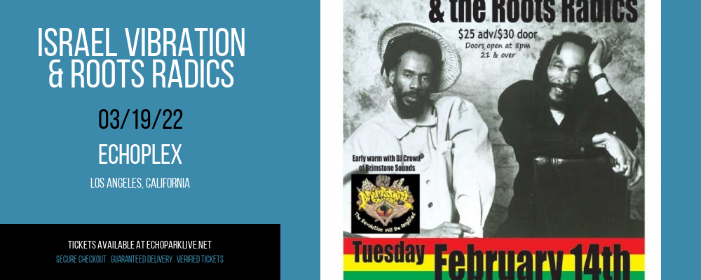 Israel Vibration & Roots Radics at Echoplex