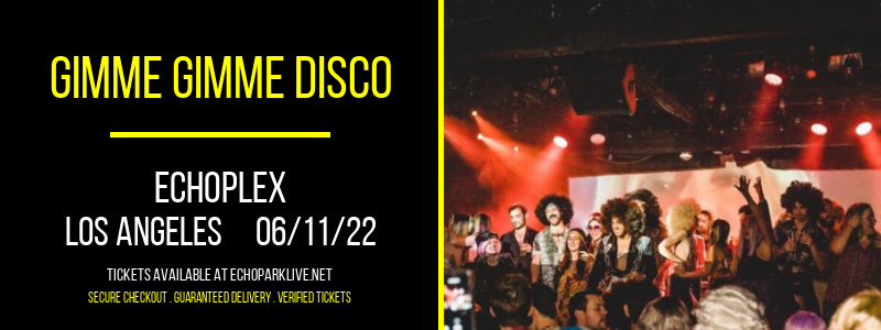 Gimme Gimme Disco at Echoplex