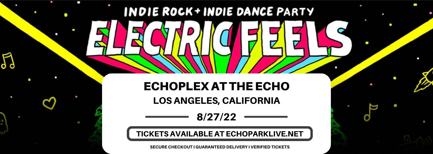 Electric Feels at Echoplex tickets Electric Feels at Echoplex