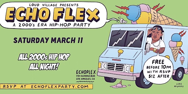 Echo Flex: A 2000s Hip Hop Party at Echoplex