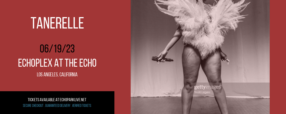 Tanerelle at Echoplex tickets Tanerelle at Echoplex