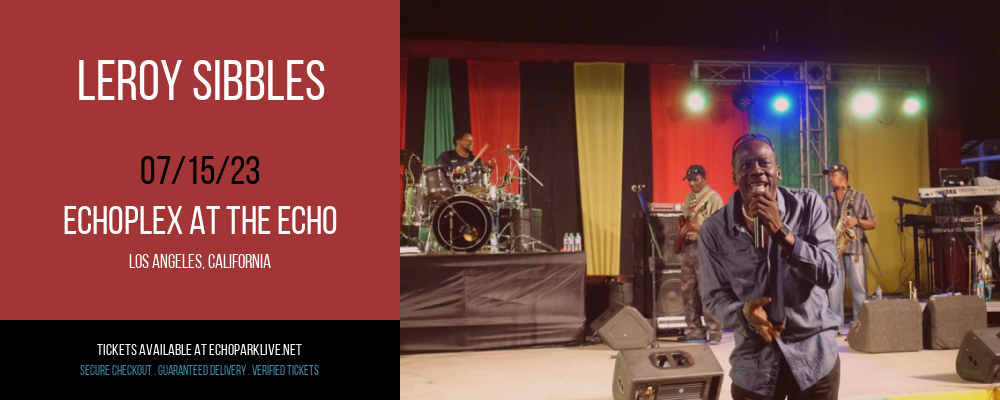 Leroy Sibbles at Echoplex tickets Leroy Sibbles at Echoplex