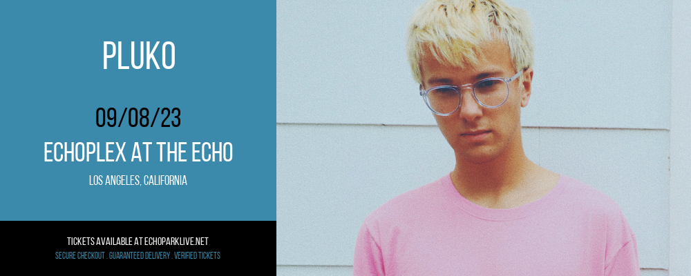 Pluko at Echoplex tickets Pluko at Echoplex