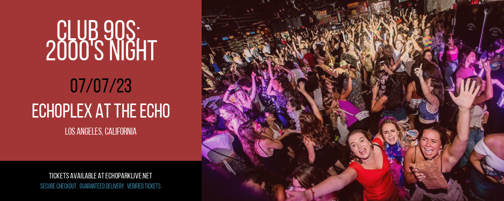 Club 90s: 2000's Night at Echoplex tickets Club 90s: 2000's Night at Echoplex