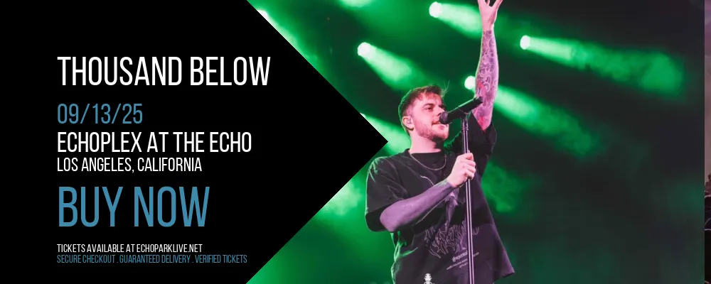 Thousand Below at Echoplex At The Echo
