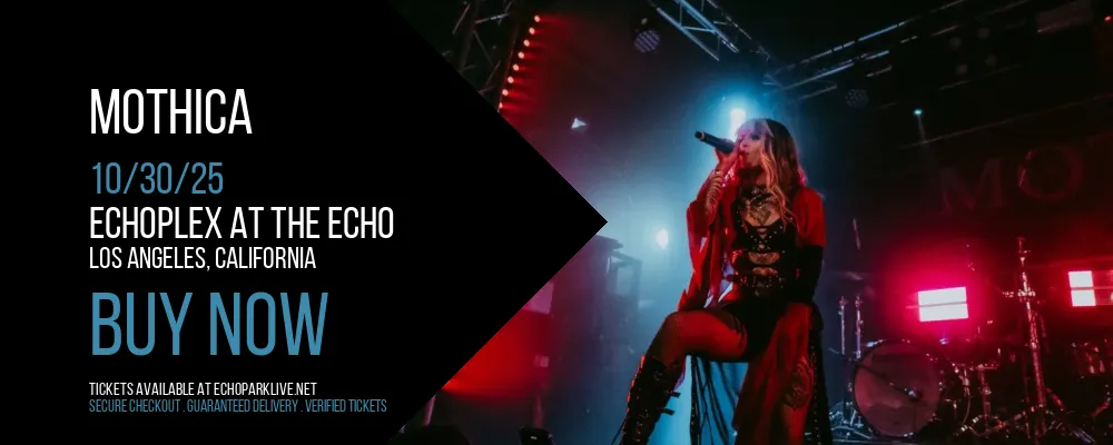 Mothica at Echoplex At The Echo