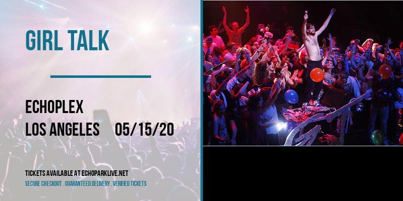 Girl Talk at Echoplex tickets Girl Talk at Echoplex