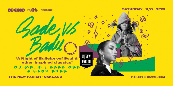 Sade vs. Badu - A Night of Bulletproof Soul and Other Inspired Classics at Echoplex