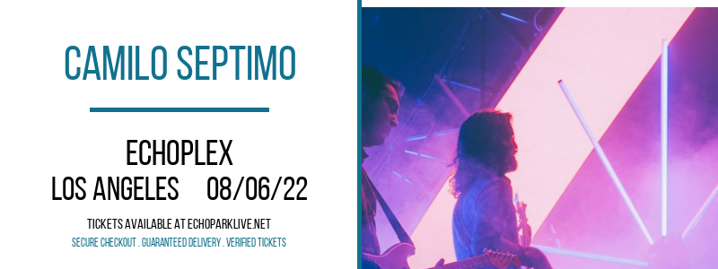 Camilo Septimo at Echoplex