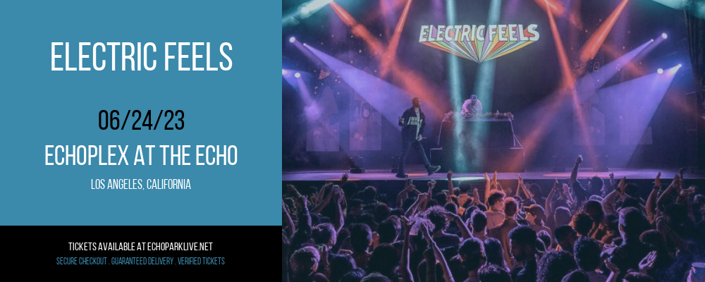 Electric Feels at Echoplex tickets Electric Feels at Echoplex