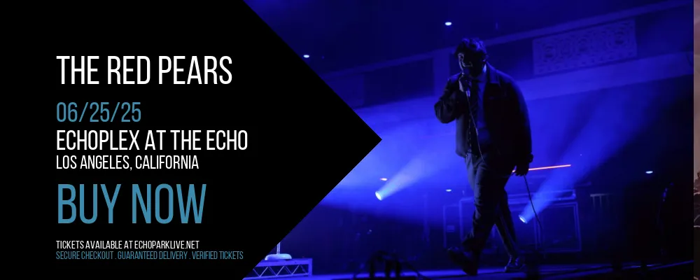 The Red Pears at Echoplex At The Echo