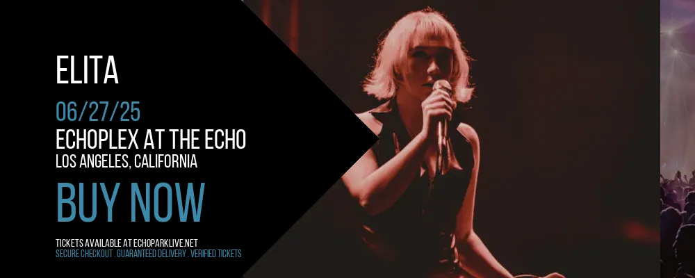 Elita at Echoplex At The Echo
