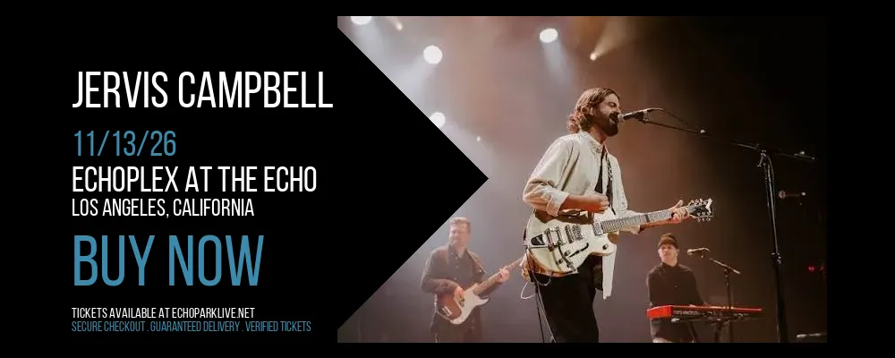 Jervis Campbell at Echoplex At The Echo