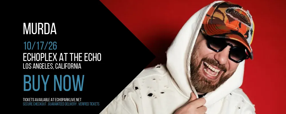 Murda at Echoplex At The Echo